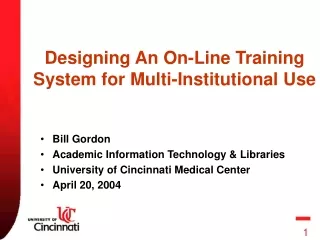Designing An On-Line Training System for Multi-Institutional Use