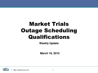 Market Trials Outage Scheduling Qualifications