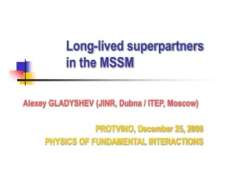 Long-lived superpartners  in the MSSM