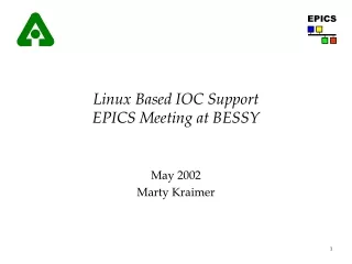Linux Based IOC Support EPICS Meeting at BESSY