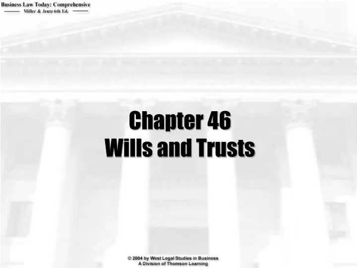 chapter 46 wills and trusts