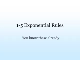 1-5 Exponential Rules