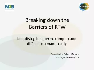 Breaking down the  Barriers of RTW