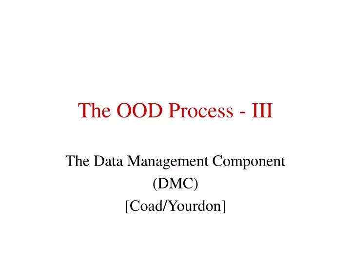 the ood process iii