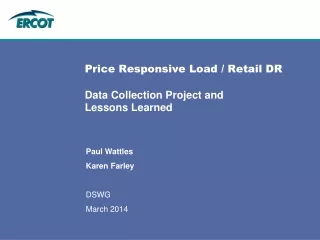 Price Responsive Load / Retail DR  Data Collection Project and  Lessons Learned