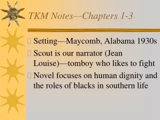 TKM Notes—Chapters 1-3