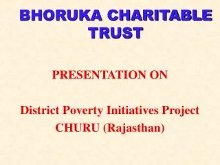 BHORUKA CHARITABLE TRUST