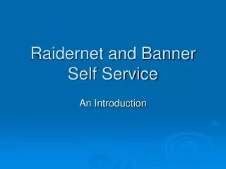 Raidernet and Banner Self Service