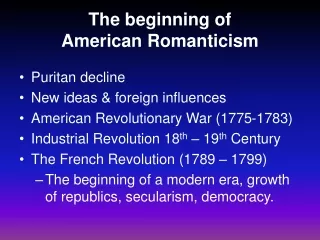 The beginning of  American Romanticism