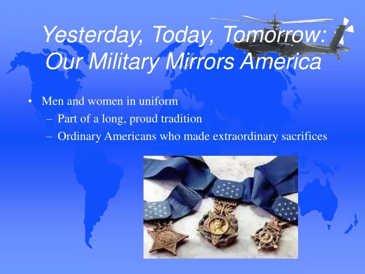 yesterday today tomorrow our military mirrors america