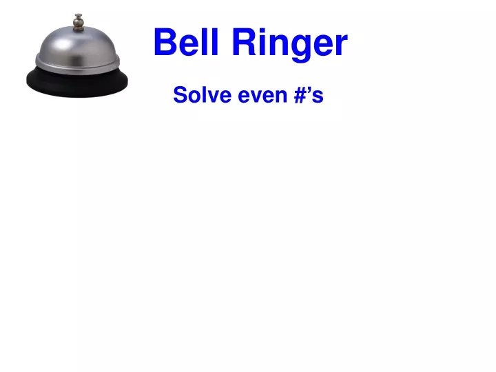 bell ringer