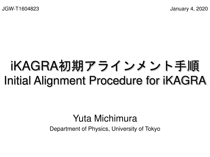 ikagra initial alignment procedure for ikagra