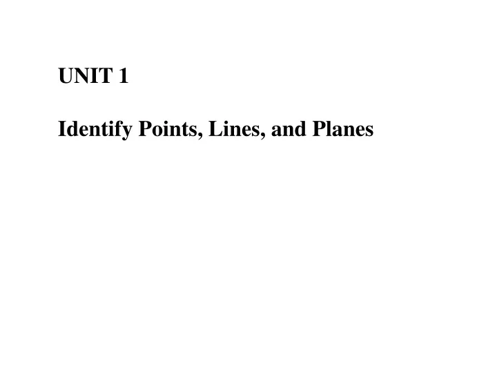 unit 1 identify points lines and planes