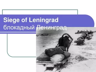 Siege of Leningrad ????????? ?????????