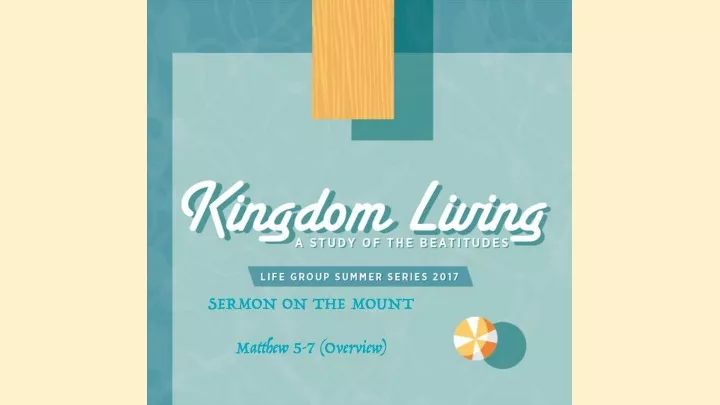 sermon on the mount matthew 5 7 overview