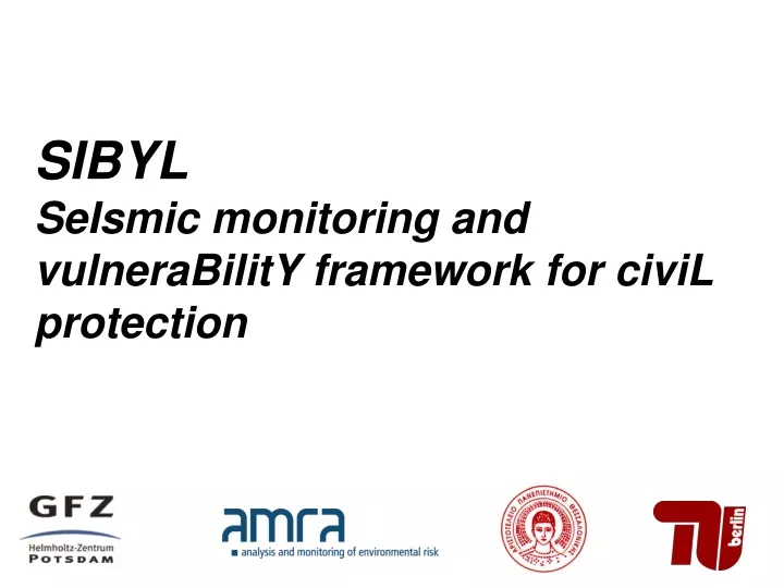 sibyl seismic monitoring and vulnerability