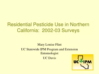 Residential Pesticide Use in Northern California:  2002-03 Surveys