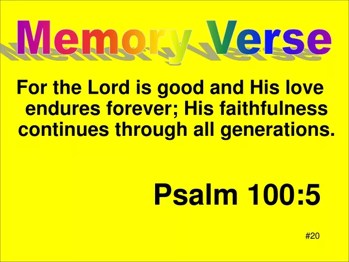 for the lord is good and his love endures forever