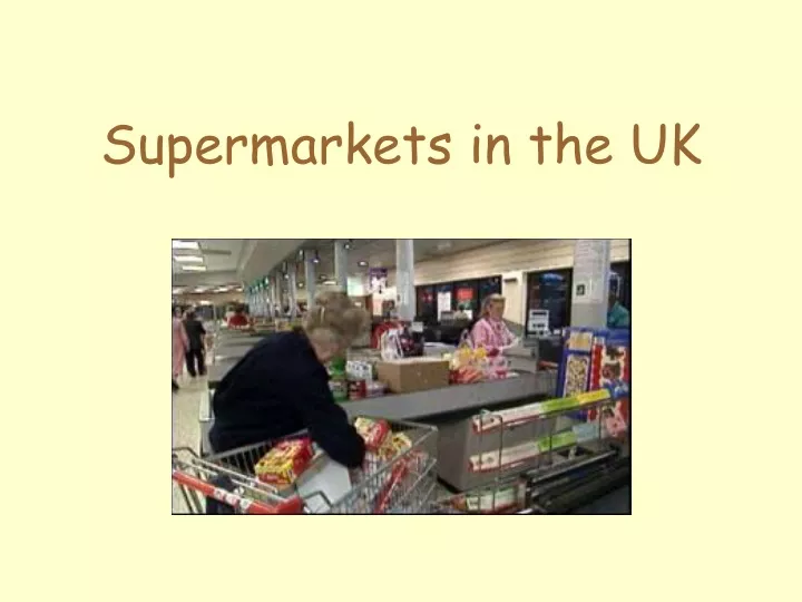 supermarkets in the uk