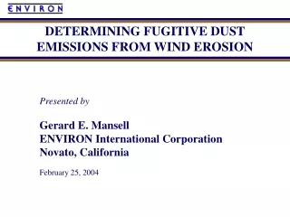 Presented by Gerard E. Mansell ENVIRON International Corporation Novato, California
