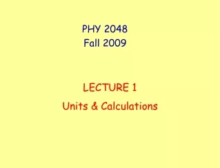 PHY 2048 Fall 2009