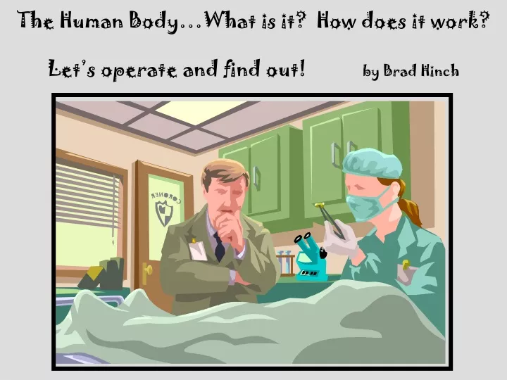 the human body what is it how does it work