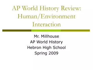 AP World History Review: Human/Environment Interaction