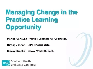 Managing Change in the Practice Learning Opportunity