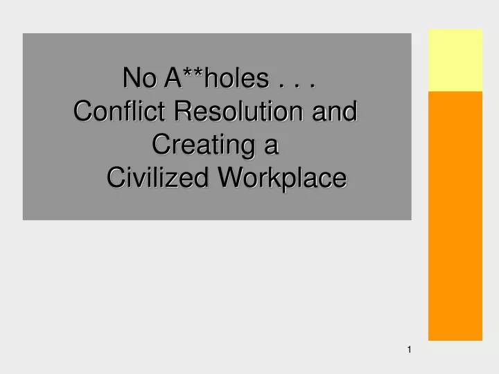 no a holes conflict resolution and creating