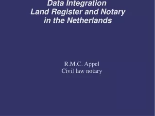 Data Integration  Land Register and Notary in the Netherlands
