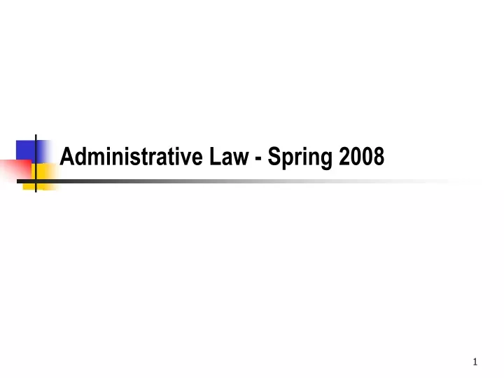 administrative law spring 2008