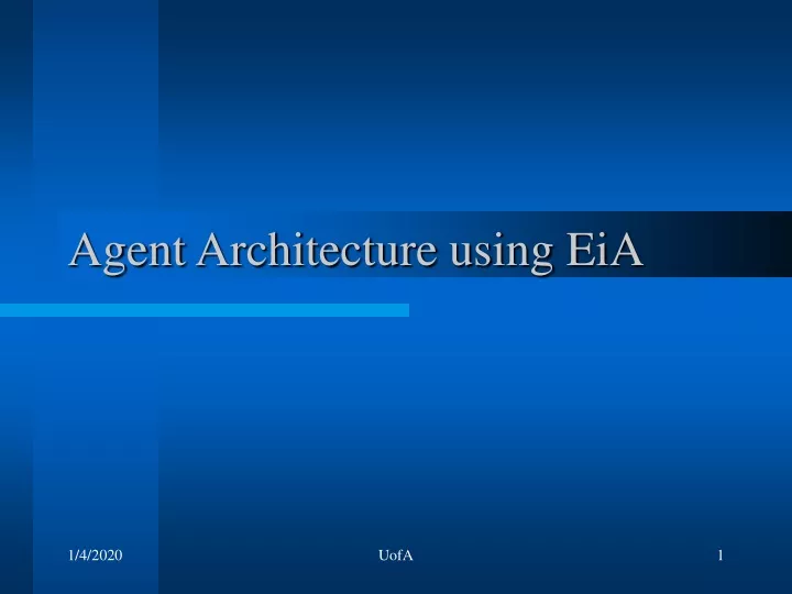 agent architecture using eia
