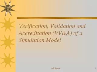 Verification ,  Validation  and Accreditation (VV&amp;A) of a Simulation Model