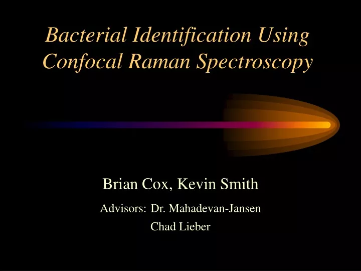 bacterial identification using confocal raman spectroscopy