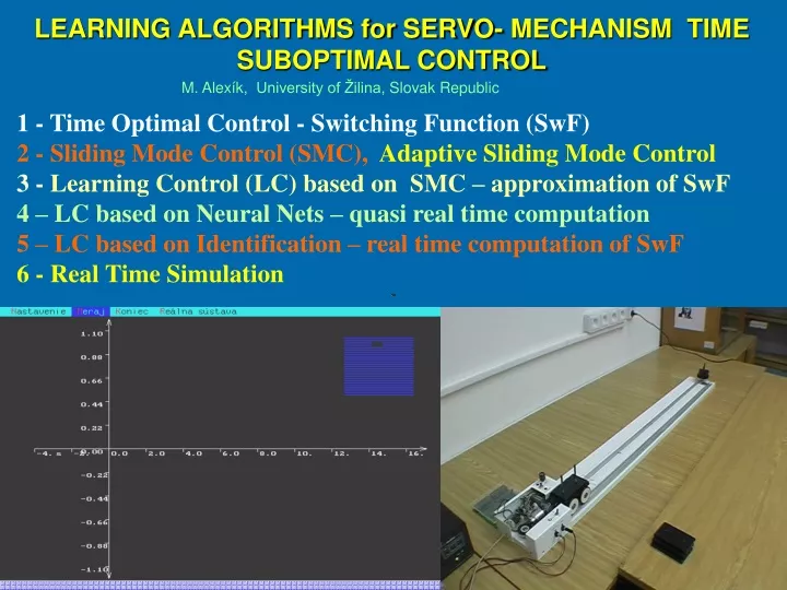 learning algorithms for servo mechanism time