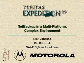 NetBackup in a Multi-Platform, Complex Environment