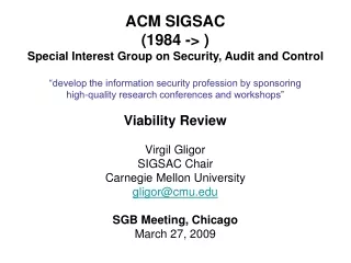 ACM SIGSAC  (1984 -&gt; ) Special Interest Group on Security, Audit and Control