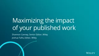 Maximizing  the impact of your published work