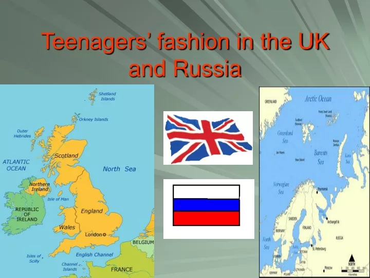teenagers fashion in the uk and russia