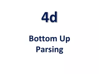 4d Bottom Up Parsing