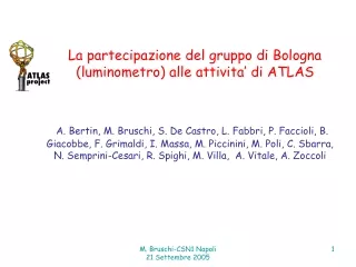 La partecipazione del gruppo di Bologna (luminometro) alle attivita’ di ATLAS