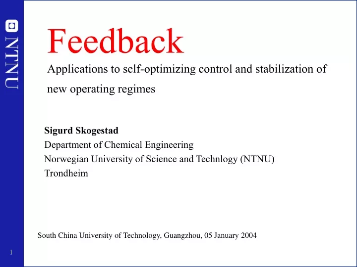 feedback applications to self optimizing control and stabilization of new operating regimes