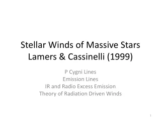 Stellar Winds of Massive Stars  Lamers &amp; Cassinelli (1999)