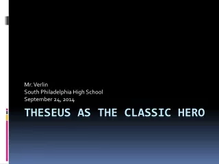 Theseus  as the classic hero