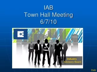 IAB  Town Hall Meeting 6/7/10
