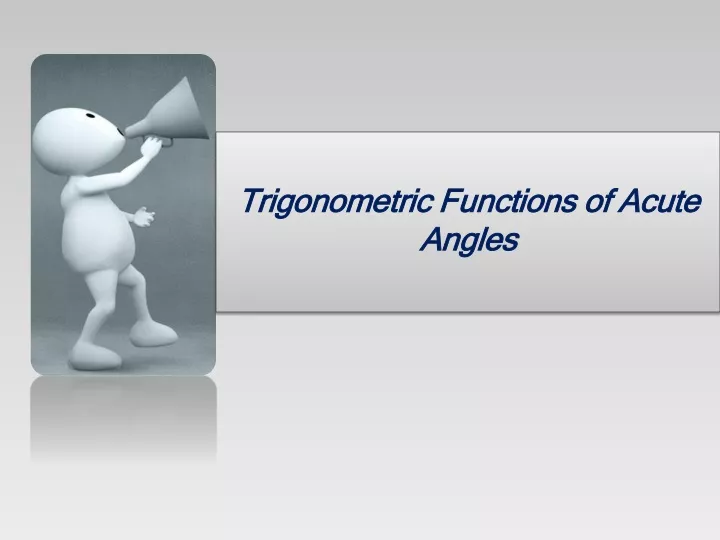 trigonometric functions of acute angles