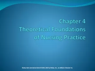 Chapter 4 Theoretical Foundations  of Nursing Practice