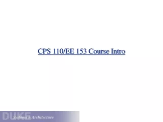 CPS 110/EE 153 Course Intro