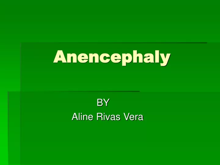anencephaly