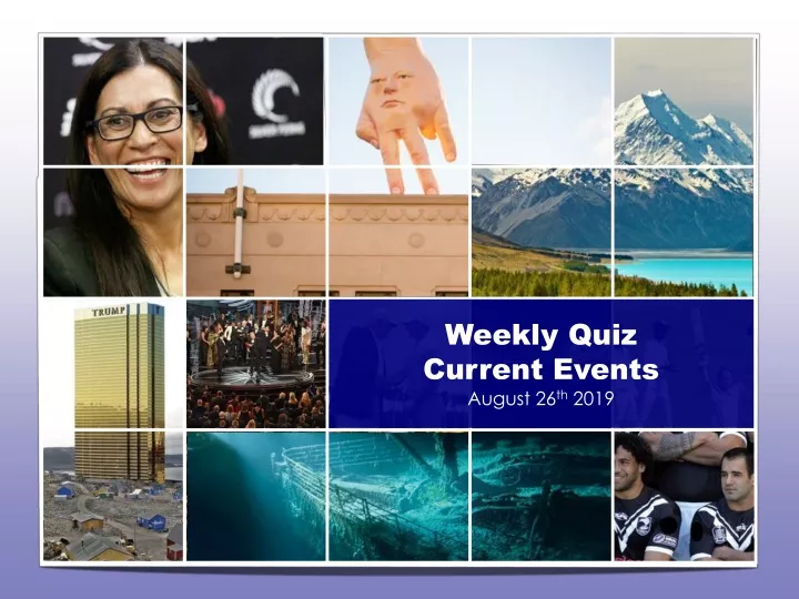 weekly quiz current events august 26 th 2019